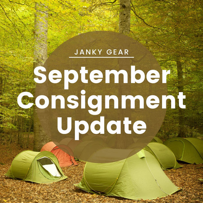 September Consignment Update  - Bring Us Your Camping Gear!